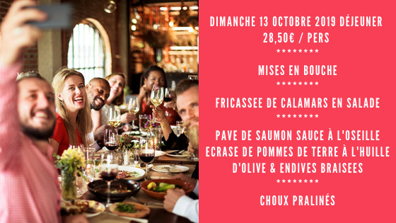 Au menu du Dimanche 13 octobre 2019