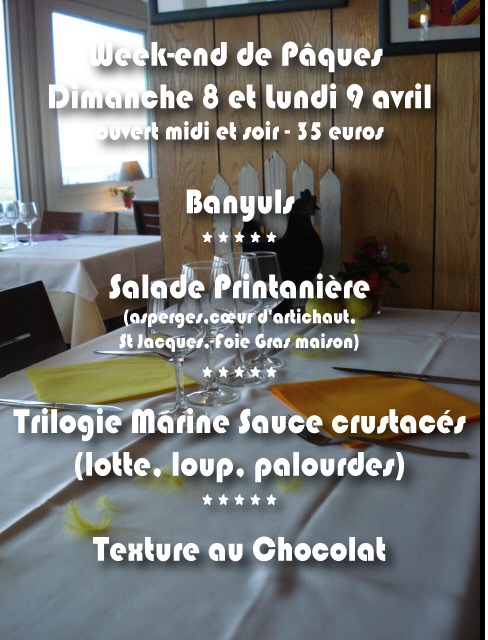 le menu pour Pâques: Dimanche 8 et Lundi 9 avril. Ouvert midi et soir