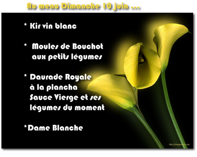 Au menu Dimanche 10 juin ... Pensez à réverver pour la Fête des Pères Dimanche 17 juin