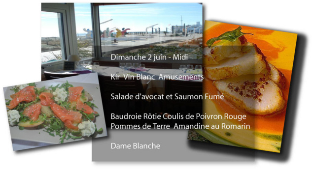 Au Menu Dimanche 2 juin - Kir Vin Blanc Amusements* Salade d'avocat et Saumon Fumé * Baudroie Rôtie Coulis de Poivron Rouge Pommes de Terre Amandine au Romarin * Dame Blanche Au Menu Dimanche 2 juin - Kir Vin Blanc Amusements* Salade d'avocat et Saumon Fumé * Baudroie Rôtie Coulis de Poivron Rouge Pommes de Terre Amandine au Romarin * Dame Blanche