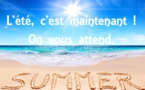 Summertime ! On vous attend.